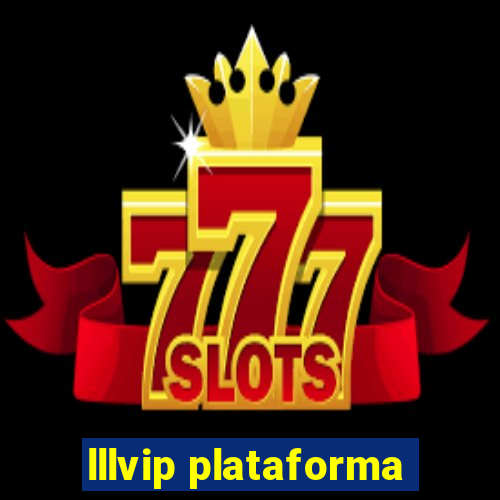 lllvip plataforma